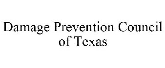 DAMAGE PREVENTION COUNCIL OF TEXAS