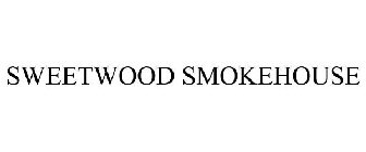 SWEETWOOD SMOKEHOUSE