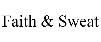 FAITH & SWEAT