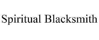 SPIRITUAL BLACKSMITH