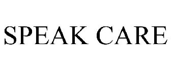 SPEAK CARE