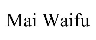 MAI WAIFU