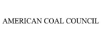 AMERICAN COAL COUNCIL