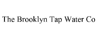 THE BROOKLYN TAP WATER CO