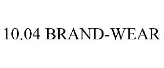 10.04 BRAND-WEAR