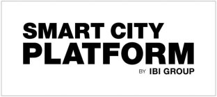 SMART CITY PLATFORM BY IBI GROUP