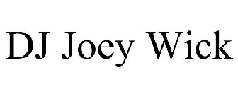 DJ JOEY WICK