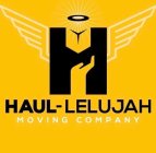 H HAUL-LELUJAH MOVING COMPANY