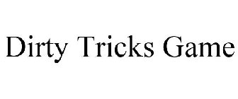 DIRTY TRICKS GAME