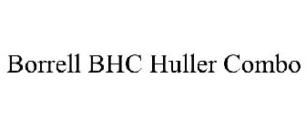 BORRELL BHC HULLER COMBO
