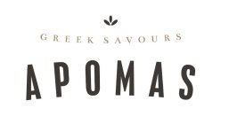 GREEK SAVOURS APOMAS