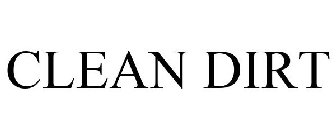 CLEAN DIRT