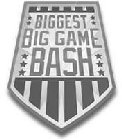 BIGGEST BIG GAME BASH