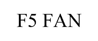 F5 FAN