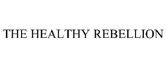 THE HEALTHY REBELLION