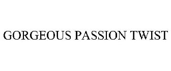 GORGEOUS PASSION TWIST