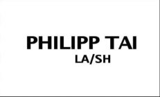 PHILIPP TAI LA/SH