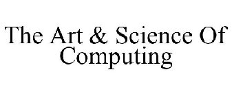 THE ART & SCIENCE OF COMPUTING