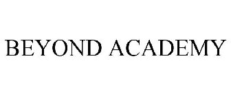 BEYOND ACADEMY