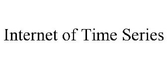 INTERNET OF TIME SERIES