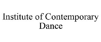 INSTITUTE OF CONTEMPORARY DANCE