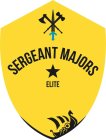 SERGEANT MAJORS ELITE