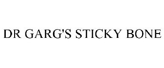 DR GARG'S STICKY BONE