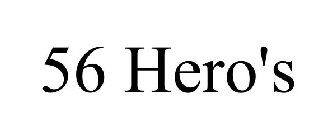 56 HERO'S