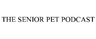 THE SENIOR PET PODCAST