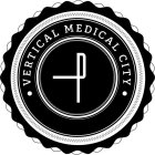 VERTICAL MEDICAL CITY P