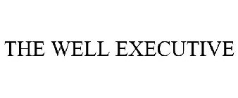 THE WELL EXECUTIVE