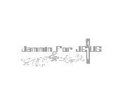 JAMMIN FOR JESUS
