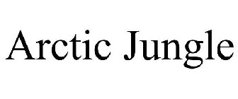 ARCTIC JUNGLE
