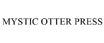 MYSTIC OTTER PRESS