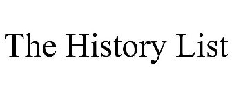 THE HISTORY LIST