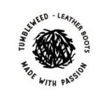 TUMBLEWEED LEATHER BOOTS MADE WITH PASSION