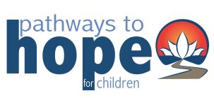 PATHWAYS TO HOPE FOR CHILDREN