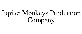 JUPITER MONKEYS PRODUCTION COMPANY