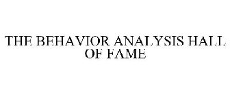 THE BEHAVIOR ANALYSIS HALL OF FAME