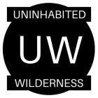 UNINHABITED WILDERNESS UW