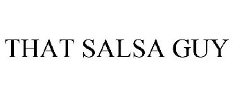 THAT SALSA GUY