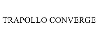 TRAPOLLO CONVERGE