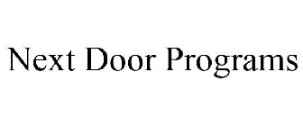 NEXT DOOR PROGRAMS