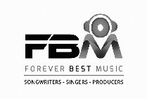 FBM FOREVER BEST MUSIC SONGWRITERS - SINGERS - PRODUCERS