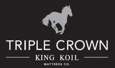 TRIPLE CROWN KING KOIL MATTRESS CO.
