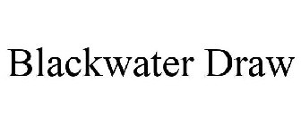 BLACKWATER DRAW