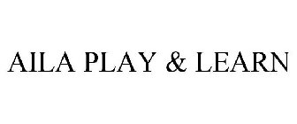 AILA PLAY & LEARN