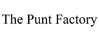 THE PUNT FACTORY