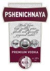 PSHENICHNAYA MADE FROM HIGH QUALITY GRAIN SPIRITS AND SPECIALLY PREPARED WATER THE ORIGINAL BRAND GUARANTEED SPECIAL OFFER THE BEST QUALITY SILVER FILTRATION QUALITY HIGH QUALITY ORIGINAL 100% GUARANT