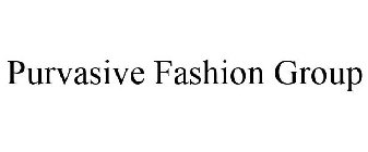 PURVASIVE FASHION GROUP